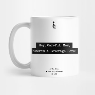 The Big Lebowski, The Dude, Hey Careful Man Theres A Beverage Here, Typewriter quote wall art, Motivational Quote, Quote Print, Movie Quote Mug